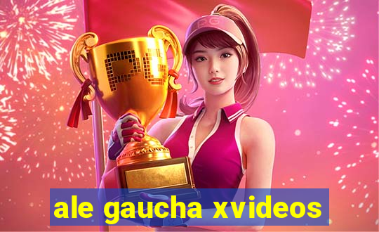 ale gaucha xvideos